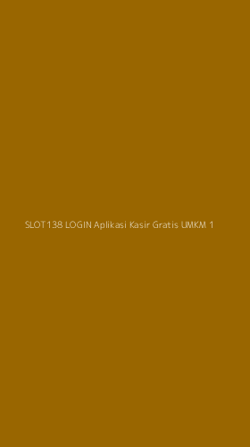 Tampilan Antarmuka Aplikasi Slot138 Login Aplikasi Kasir Gratis Umkm - 1