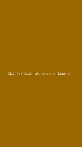 Tampilan Antarmuka Aplikasi Slot138 Zeus Tutorial Server Linux - 3