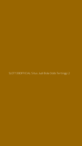 Tampilan Antarmuka Aplikasi Slot138official Situs Judi Bola Odds Tertinggi - 2