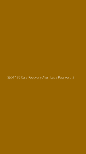 Tampilan Antarmuka Aplikasi Slot139 Cara Recovery Akun Lupa Password - 3