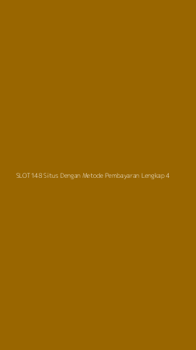 Tampilan Antarmuka Aplikasi Slot148 Situs Dengan Metode Pembayaran Lengkap - 4