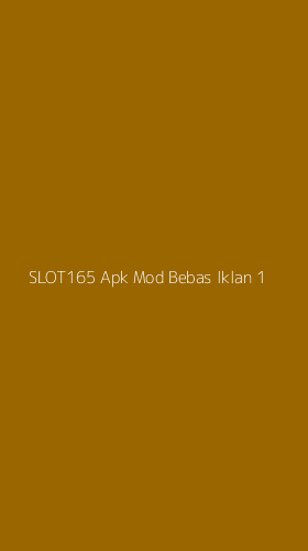 Tampilan Antarmuka Aplikasi Slot165 Apk Mod Bebas Iklan - 1