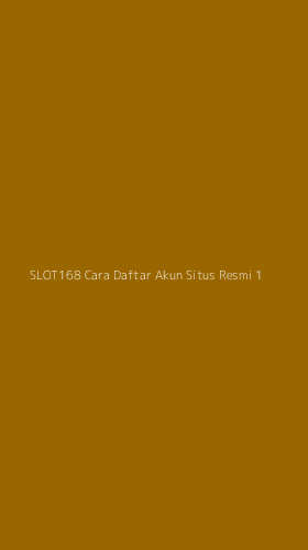 Tampilan Antarmuka Aplikasi Slot168 Cara Daftar Akun Situs Resmi - 1