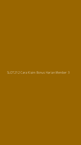 Tampilan Antarmuka Aplikasi Slot212 Cara Klaim Bonus Harian Member - 3