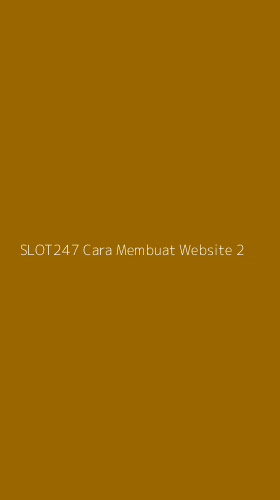 Tampilan Antarmuka Aplikasi Slot247 Cara Membuat Website - 2