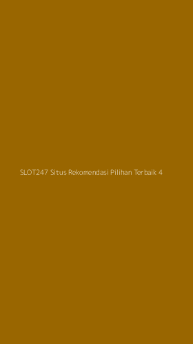 Tampilan Antarmuka Aplikasi Slot247 Situs Rekomendasi Pilihan Terbaik - 4