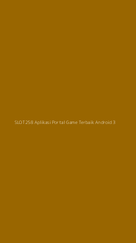 Tampilan Antarmuka Aplikasi Slot258 Aplikasi Portal Game Terbaik Android - 3