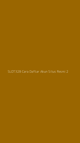 Tampilan Antarmuka Aplikasi Slot328 Cara Daftar Akun Situs Resmi - 2