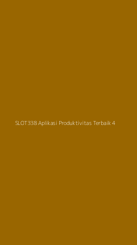 Tampilan Antarmuka Aplikasi Slot338 Aplikasi Produktivitas Terbaik - 4