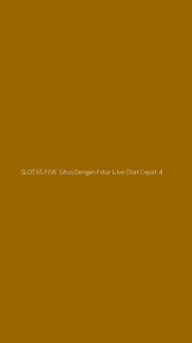 Tampilan Antarmuka Aplikasi Slot55 Five Situs Dengan Fitur Live Chat Cepat - 4