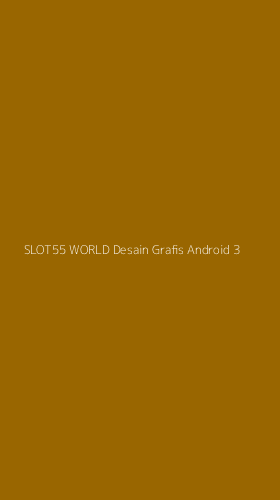 Tampilan Antarmuka Aplikasi Slot55 World Desain Grafis Android - 3