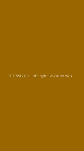 Tampilan Antarmuka Aplikasi Slot55login Link Login Live Casino Hd - 3