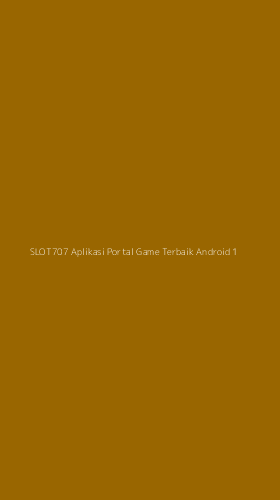 Tampilan Antarmuka Aplikasi Slot707 Aplikasi Portal Game Terbaik Android - 1
