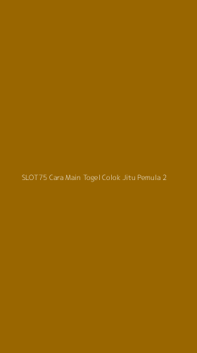 Tampilan Antarmuka Aplikasi Slot75 Cara Main Togel Colok Jitu Pemula - 2
