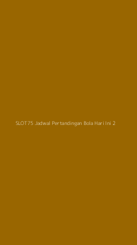 Tampilan Antarmuka Aplikasi Slot75 Jadwal Pertandingan Bola Hari Ini - 2