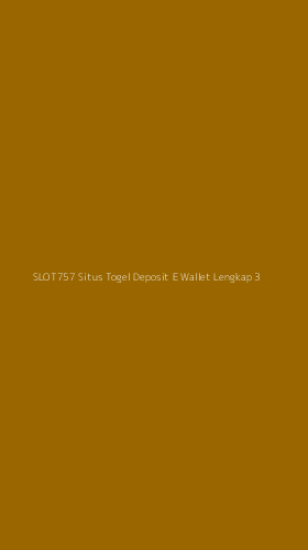 Tampilan Antarmuka Aplikasi Slot757 Situs Togel Deposit E Wallet Lengkap - 3