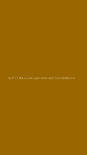 Tampilan Antarmuka Aplikasi Slot77 Bola Link Login Alternatif Anti Nawala - 4