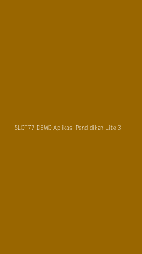 Tampilan Antarmuka Aplikasi Slot77 Demo Aplikasi Pendidikan Lite - 3