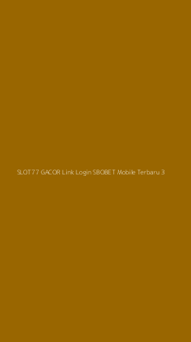 Tampilan Antarmuka Aplikasi Slot77 Gacor Link Login Sbobet Mobile Terbaru - 3