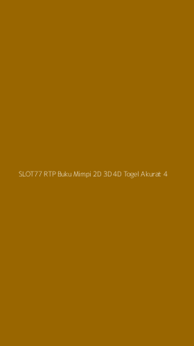 Tampilan Antarmuka Aplikasi Slot77 Rtp Buku Mimpi 2d 3d 4d Togel Akurat - 4