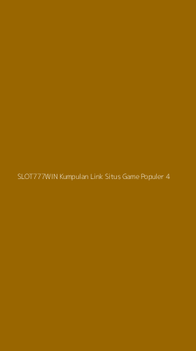 Tampilan Antarmuka Aplikasi Slot777win Kumpulan Link Situs Game Populer - 4