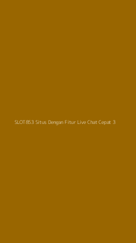 Tampilan Antarmuka Aplikasi Slot853 Situs Dengan Fitur Live Chat Cepat - 3