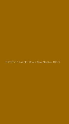 Tampilan Antarmuka Aplikasi Slot853 Situs Slot Bonus New Member 100 - 3