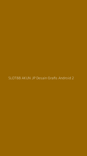Tampilan Antarmuka Aplikasi Slot88 Akun Jp Desain Grafis Android - 2
