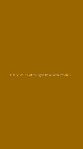 Tampilan Antarmuka Aplikasi Slot88 Asia Daftar Agen Bola Jalan Resmi - 3