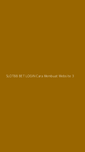 Tampilan Antarmuka Aplikasi Slot88 Bet Login Cara Membuat Website - 3