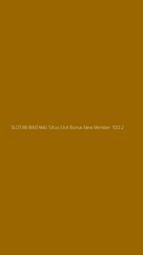 Tampilan Antarmuka Aplikasi Slot88 Bintang Situs Slot Bonus New Member 100 - 2