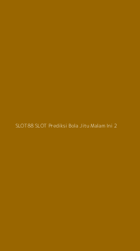 Tampilan Antarmuka Aplikasi Slot88 Slot Prediksi Bola Jitu Malam Ini - 2