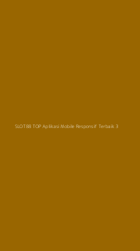 Tampilan Antarmuka Aplikasi Slot88 Top Aplikasi Mobile Responsif Terbaik - 3