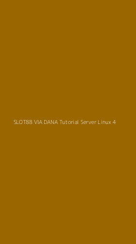 Tampilan Antarmuka Aplikasi Slot88 Via Dana Tutorial Server Linux - 4
