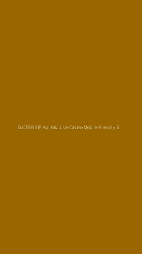 Tampilan Antarmuka Aplikasi Slot88 Vip Aplikasi Live Casino Mobile Friendly - 3