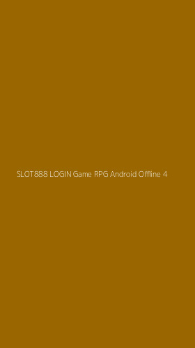 Tampilan Antarmuka Aplikasi Slot888 Login Game Rpg Android Offline - 4
