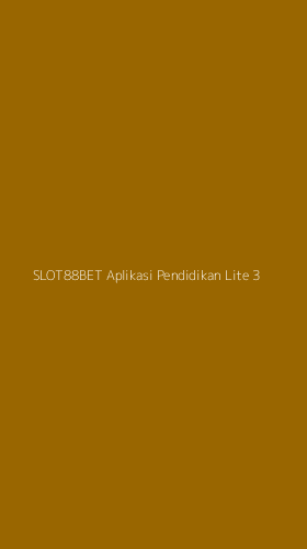 Tampilan Antarmuka Aplikasi Slot88bet Aplikasi Pendidikan Lite - 3