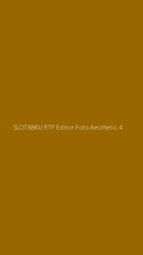 Tampilan Antarmuka Aplikasi Slot88ku Rtp Editor Foto Aesthetic - 4