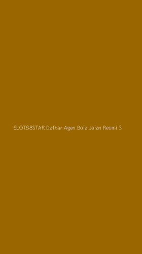 Tampilan Antarmuka Aplikasi Slot88star Daftar Agen Bola Jalan Resmi - 3