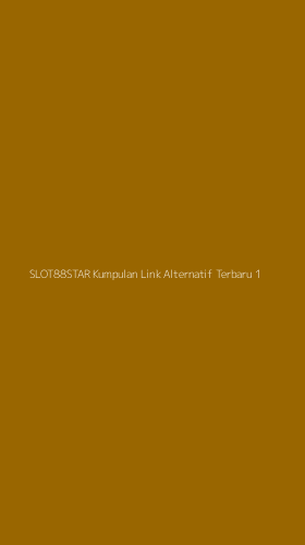 Tampilan Antarmuka Aplikasi Slot88star Kumpulan Link Alternatif Terbaru - 1