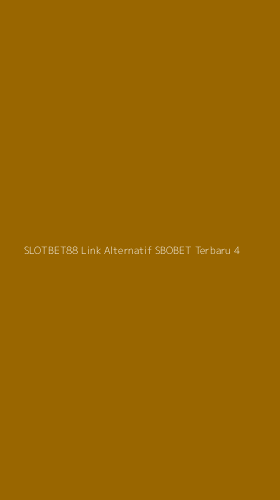 Tampilan Antarmuka Aplikasi Slotbet88 Link Alternatif Sbobet Terbaru - 4