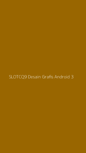 Tampilan Antarmuka Aplikasi Slotcq9 Desain Grafis Android - 3