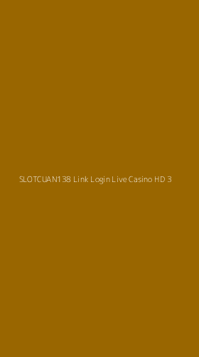Tampilan Antarmuka Aplikasi Slotcuan138 Link Login Live Casino Hd - 3