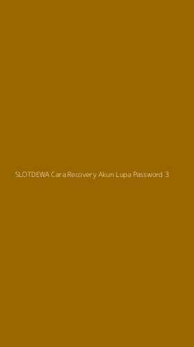 Tampilan Antarmuka Aplikasi Slotdewa Cara Recovery Akun Lupa Password - 3