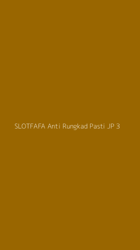 Tampilan Antarmuka Aplikasi Slotfafa Anti Rungkad Pasti Jp - 3