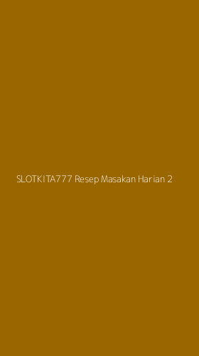 Tampilan Antarmuka Aplikasi Slotkita777 Resep Masakan Harian - 2