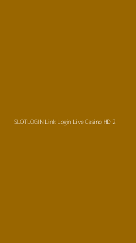 Tampilan Antarmuka Aplikasi Slotlogin Link Login Live Casino Hd - 2