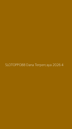 Tampilan Antarmuka Aplikasi Slotoppo88 Dana Terpercaya 2026 - 4