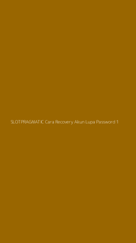 Tampilan Antarmuka Aplikasi Slotpragmatic Cara Recovery Akun Lupa Password - 1