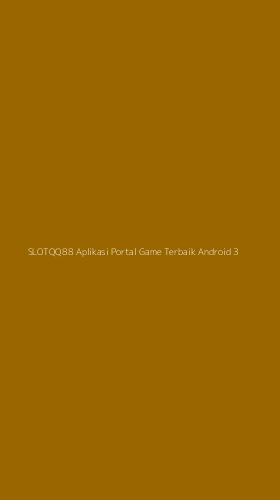 Tampilan Antarmuka Aplikasi Slotqq88 Aplikasi Portal Game Terbaik Android - 3
